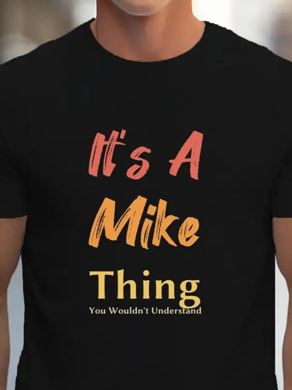 Erkek It Is A Mike Thing Baskılı Erkek T-shirt (158353)