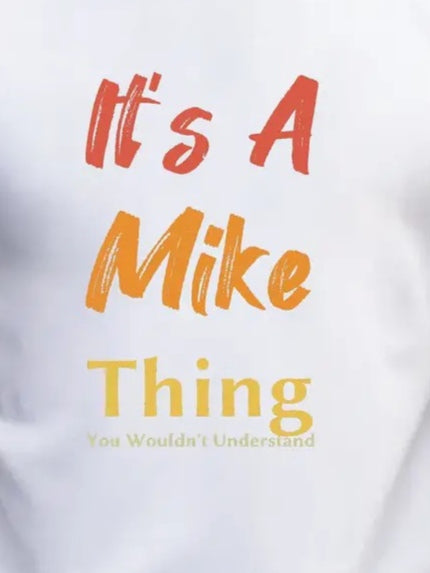 Erkek It Is A Mike Thing Baskılı Erkek T-shirt (158352)